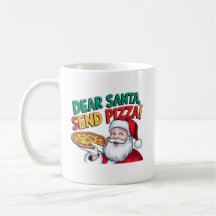 Dear Santa send pizza this Christmas