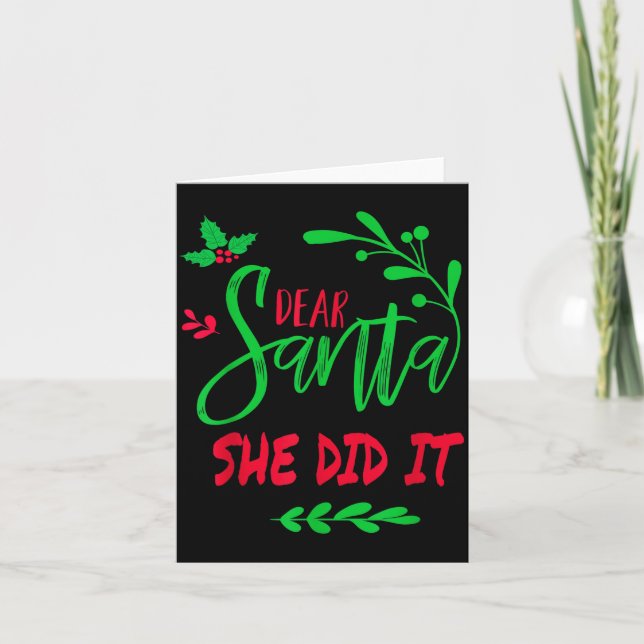 Dear Santa She Did It Shirt Funny Christmas Men Wo Card (Front)