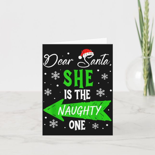 Dear Santa She Is The Naughty One Christmas Couple Card (Front)