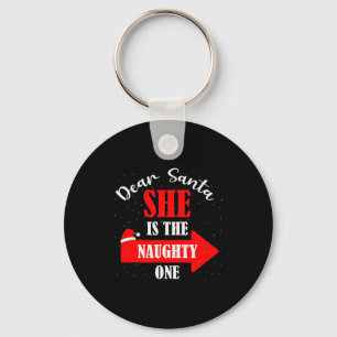 Dear Santa She Is The Naughty One Christmas Couple Key Ring