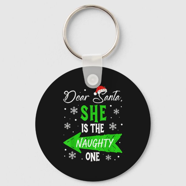 Dear Santa She Is The Naughty One Christmas Couple Key Ring (Front)
