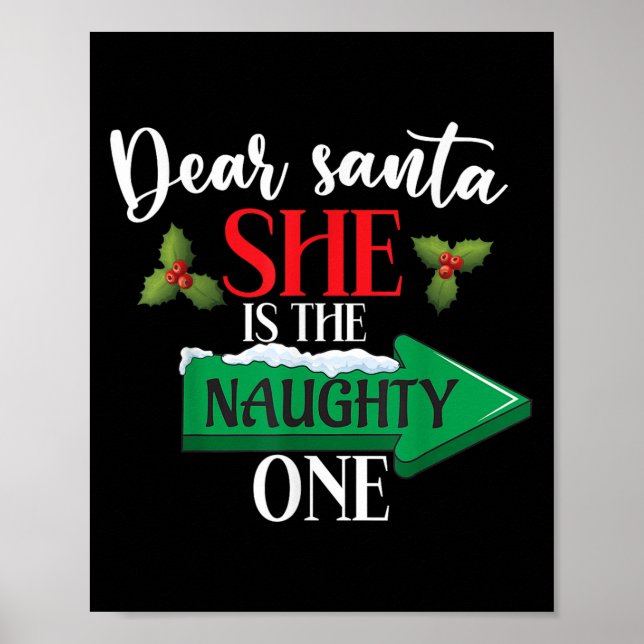 Dear Santa She Is The Naughty One Couple Christmas Poster (Front)