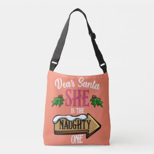 Dear Santa She Is The Naughty One Funny Matching Crossbody Bag