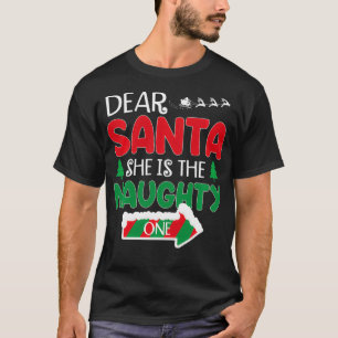 Dear Santa She is The Naughty One Matching Couple  T-Shirt