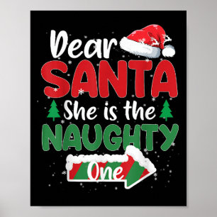 Dear Santa She Is The Naughty One Matching Couples Poster