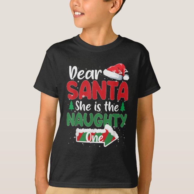 Dear Santa She Is The Naughty One Matching Couples T-Shirt (Front)