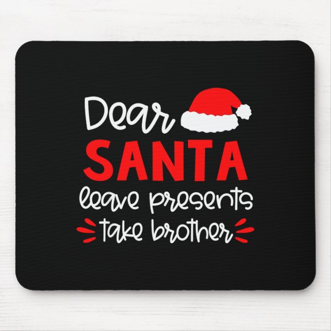 Dear Santa Shirt Siblings Matching Family Christma Mouse Mat (Front)