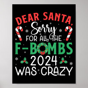 Dear Santa Sorry Fbombs 2024 Crazy Lights Candy Xm Poster