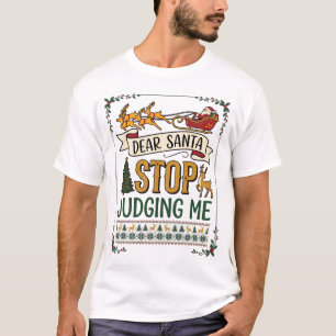 Dear Santa Stop Judging Me Christmas Reindeer Tree T-Shirt