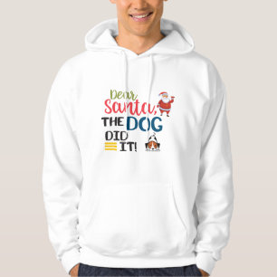 Dear Santa The Dog Did It Funny Simple Hoodie