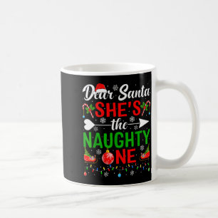 Dear santa the naughty one couples christmas coffee mug