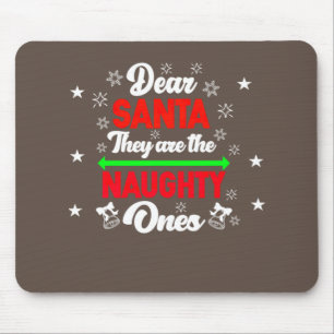 Dear Santa They Are Naughty Funny Christmas Family Mouse Mat
