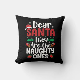 Dear Santa They Are Naughty Ones Christmas Matchin Cushion