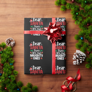 Dear Santa They Are Naughty Ones Christmas Matchin Wrapping Paper