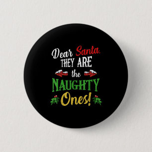 Dear Santa They Are Naughty Ones Funny Christmas Q 6 Cm Round Badge