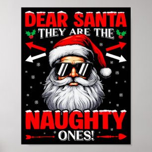 Dear Santa They Are The Naughty One Christmas Xmas Poster
