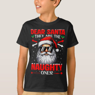 Dear Santa They Are The Naughty One Christmas Xmas T-Shirt