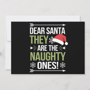Dear Santa They Are The Naughty Ones Christmas Holiday Card
