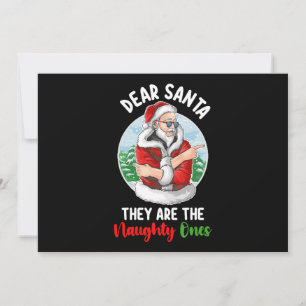 Dear Santa They are the Naughty Ones Christmas Invitation