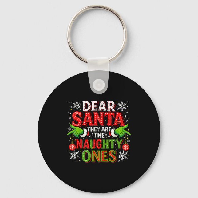 Dear Santa They Are The Naughty Ones Christmas  Key Ring (Front)