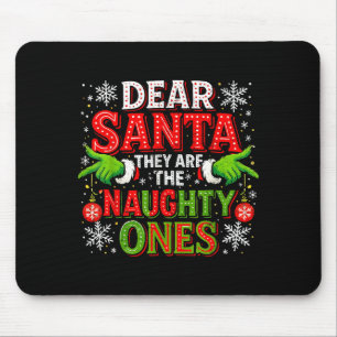 Dear Santa They Are The Naughty Ones Christmas Mouse Mat