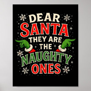 Dear Santa They Are The Naughty Ones Christmas Poster