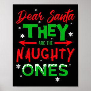 Dear Santa They Are The Naughty Ones Christmas Poster
