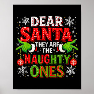 Dear Santa They Are The Naughty Ones Christmas  Poster