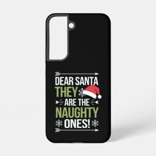 Dear Santa They Are The Naughty Ones Christmas Samsung Galaxy Case
