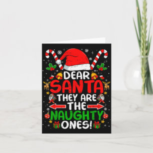 Dear Santa They Are The Naughty Ones Funny Christm Card