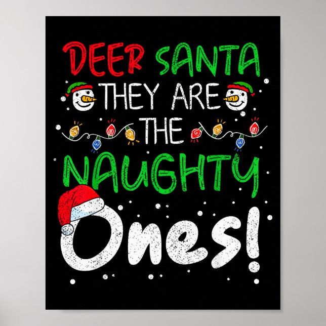 Dear Santa They Are The Naughty Ones Funny Christm Poster (Front)
