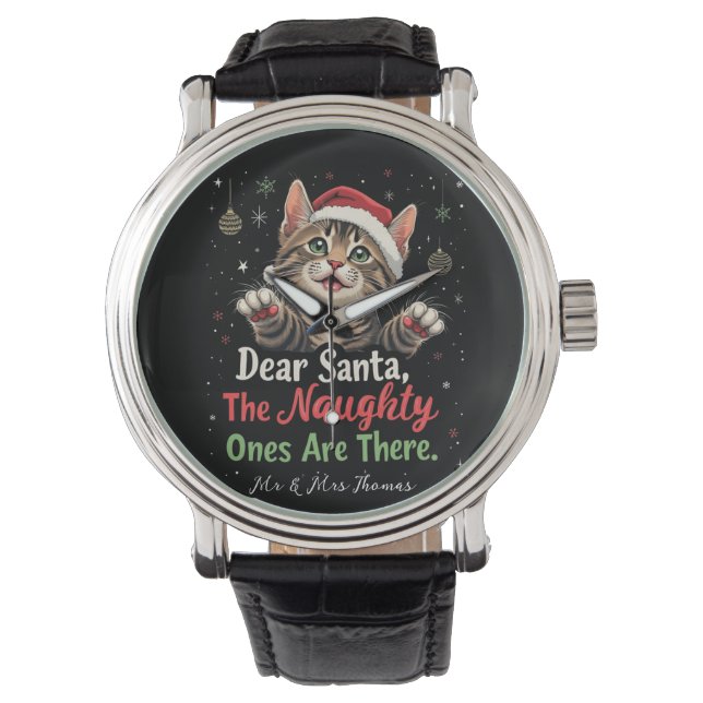  Dear Santa, They Are the Naughty Ones Funny  Watch (Front)