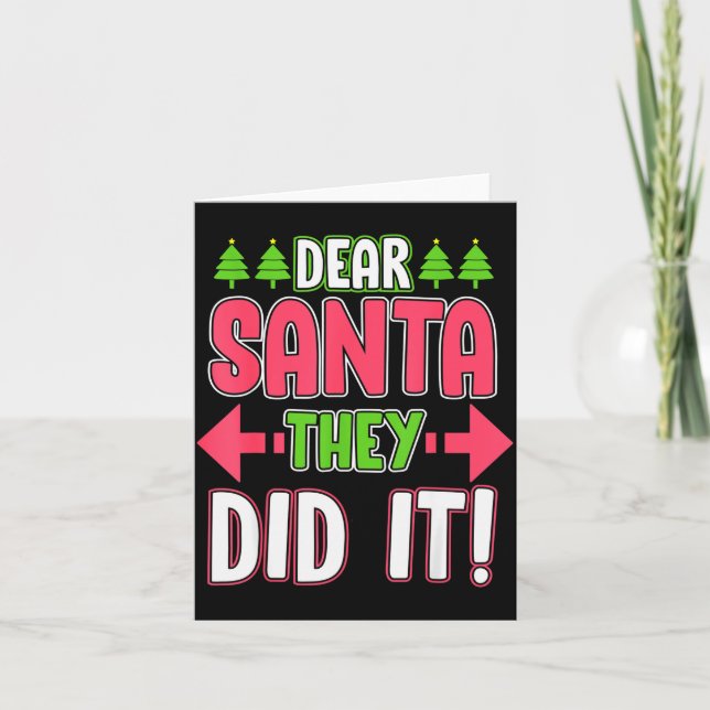 Dear Santa They Did It Funny Family Christmas Holi Card (Front)