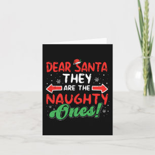 Dear Santa They Naughty Ones Christmas Xmas Men Wo Card
