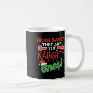 Dear Santa They Naughty Ones Christmas Xmas Men Wo Coffee Mug