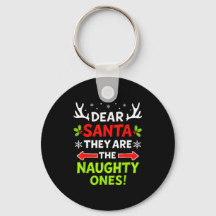 Dear Santa They Naughty Ones Christmas Xmas Men Wo Key Ring