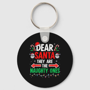 Dear Santa They Naughty Ones Christmas Xmas Men Wo Key Ring