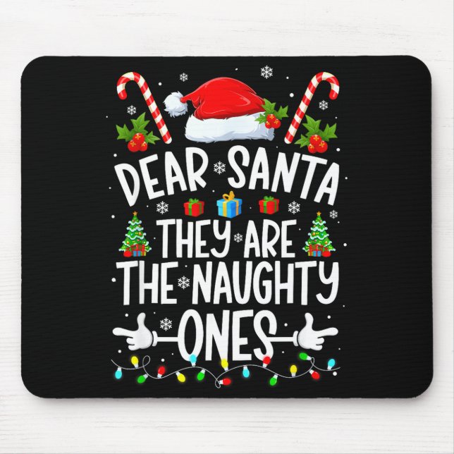 Dear Santa They Naughty Ones Christmas Xmas Men Wo Mouse Mat (Front)