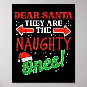 Dear Santa They Naughty Ones Christmas Xmas Men Wo Poster