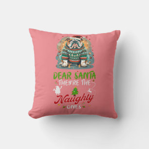 Dear Santa They're The Naughty One's Bulldog Cushion