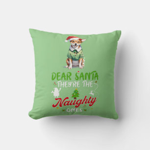 Dear Santa They're The Naughty One's Chihuahua Cushion