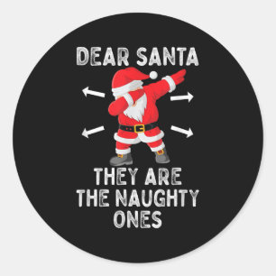 Dear Santa They're The Naughty Ones Cool Christmas Classic Round Sticker
