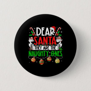 Dear Santa They're The Naughty Ones Funny Christma 6 Cm Round Badge