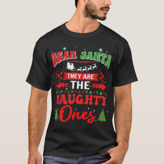 Dear Santa They're the Naughty Ones Pyjamas T-Shirt