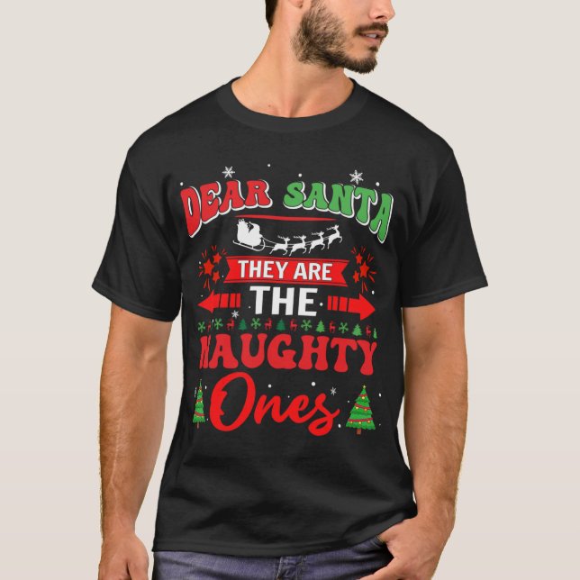 Dear Santa They're the Naughty Ones Pyjamas T-Shirt (Front)