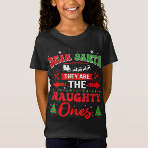 Dear Santa They're the Naughty Ones Pyjamas T-Shirt