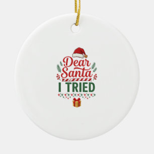 Dear Santa Tried Christmas Hat Present Box Ceramic Tree Decoration