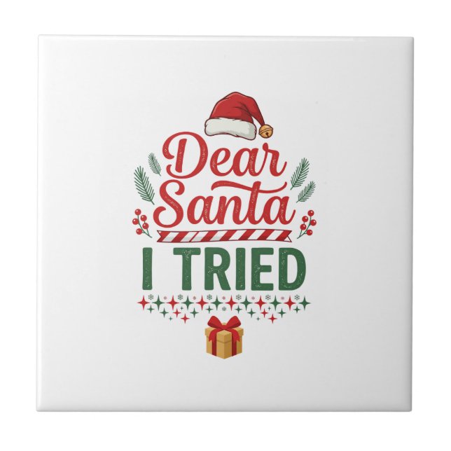 Dear Santa Tried Christmas Hat Present Box Tile (Front)