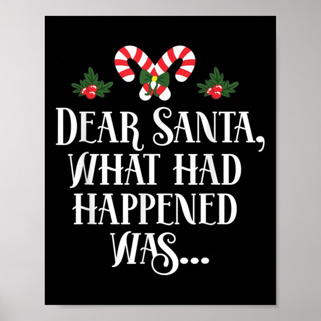 Dear Santa What Had Happened Was, Funny Christmas  Poster (Front)