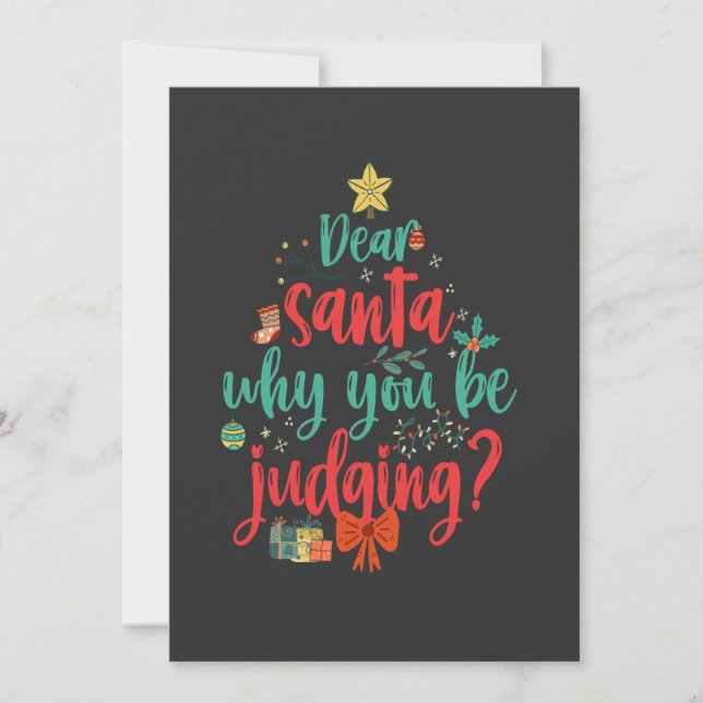 Dear Santa Why you be Judging Funny Christmas  Invitation (Front)